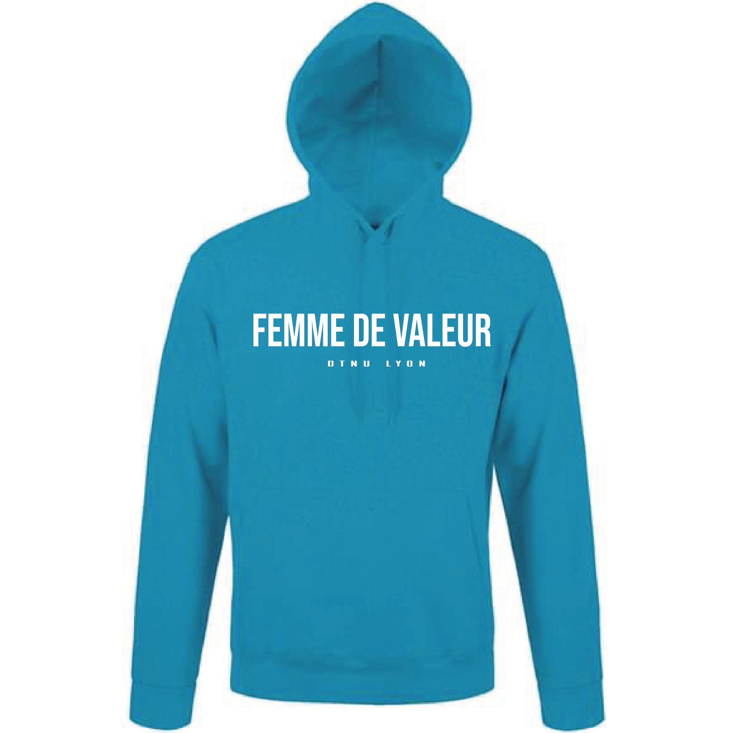 SWEAT FEMME DE VALEUR TURQUOISE LOGO BLANC - Dtenu Store SWEAT FEMME DE VALEUR TURQUOISE LOGO BLANC - Dtenu Store